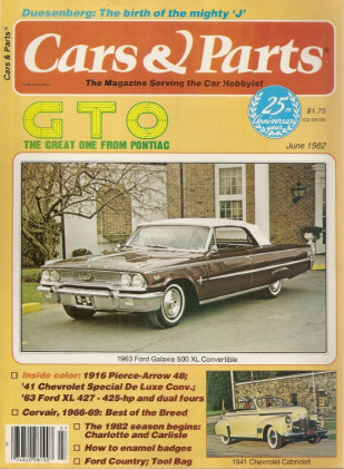 CARS & PARTS 1982 JUNE - GTO, 63 XL-427, LAST CORVAIRS, 41 CHEVY CABRIOLET